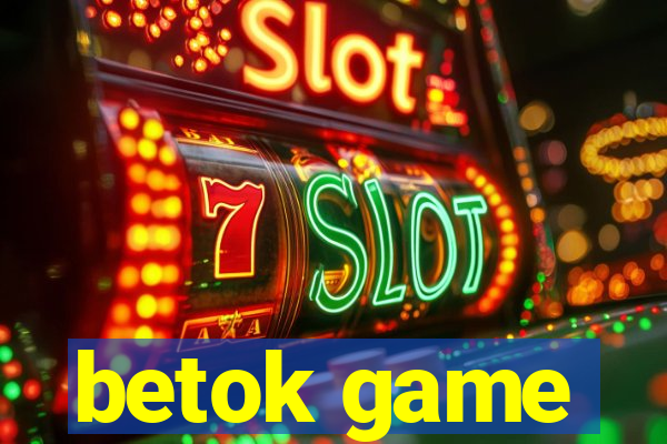 betok game